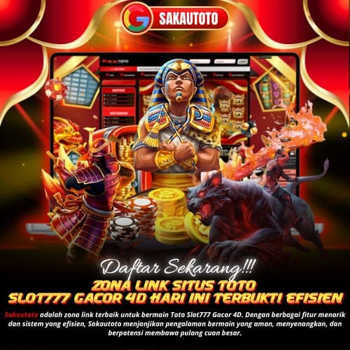SAKAUTOTO ~ Zona Link Situs Toto Slot777 Gacor 4D Hari Ini Terbukti Efisien